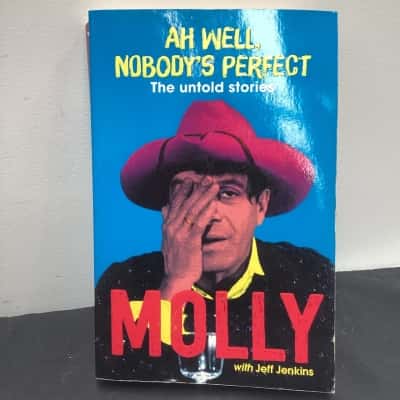 MOLLY  “Ah well, no body’s perfect” The Untold stories