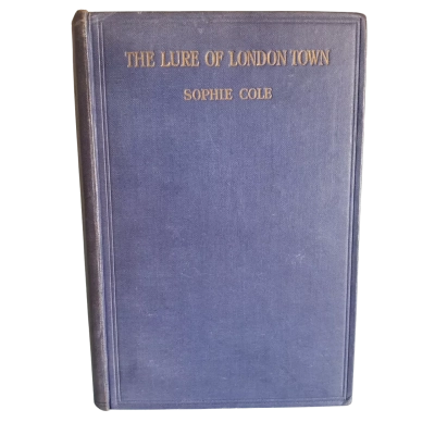 The Lure of London Town by Sophie Cole