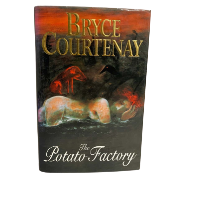 Bryce Courtenay- The Potato Factory