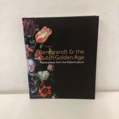 Rembrandt & the Dutch Golden Age: Masterpieces from the Rijksmuseum hardcover book