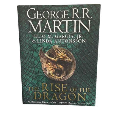 The Rise of the Dragon: An Illustrated History of the Targaryen Dynasty, Volume 1 Hardcover