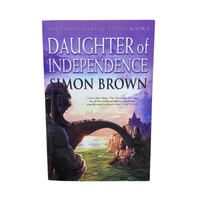 Daughter Of Independence - Chronicles Of Kydan Book 3