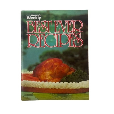 The Australian Women’s Weekly Best Ever Recipes
