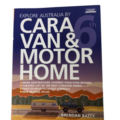 Explore Australia By Caravan & MotorHome - Brendan Batty NEW