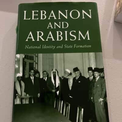 Lebanon and Arabism: national identity and state formation - Raghid El-Solh