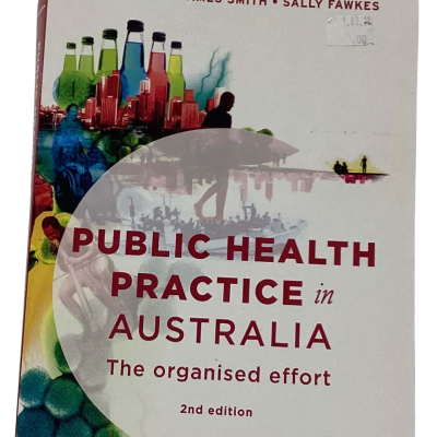Public Health Practice in Australia Second Edition - V.Lin, J.Smith, S.Fawkes