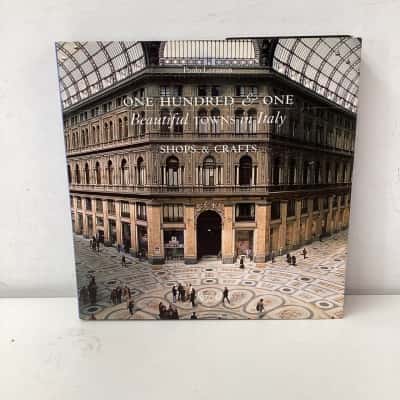 One Hundred & One Beautiful Towns in Italy: Shops & Crafts Rizzoli hardcover book