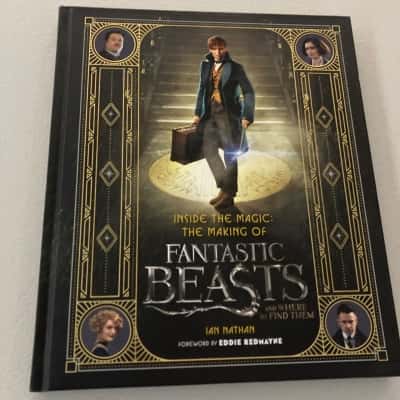 Inside the Magic, the making of fantastic beasts and where to find them - Ian Nathan
