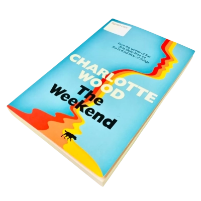 Charlotte Wood” The Weekend” Signed Copy Book