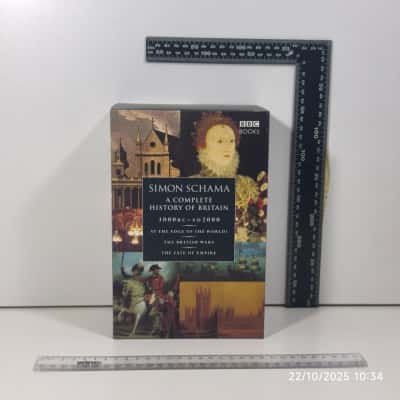Simon Schama A complete History of Britain.  3000 BC - AD 2000.  At The Edge Of The World.  The British Wars.  The Fate Of The Empire.