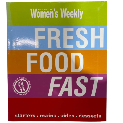 The Australian Women's Weekly Fresh Food Fast