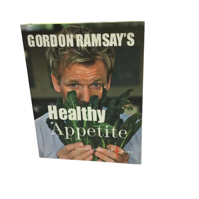 Gordon Ramsay’s Healthy Appetite Hardcover Cookbook