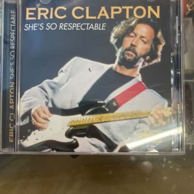 Eric Clapton she’s so respectable 