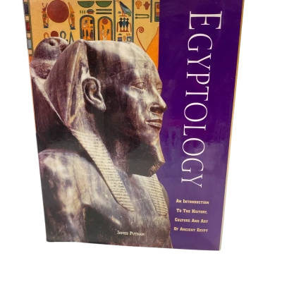 Egyptology: An introduction to the history, culture and art of Ancient Egypt 