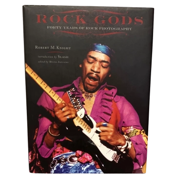 Rock Gods Forty Years of Photography by Robert M. Knight