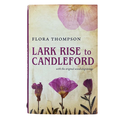 Lark Rise To Candleford By Flora Thompson (Hardcover)