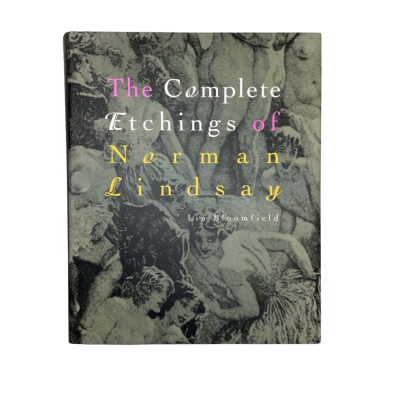 The Complete Etchings Of Norman Lindsay By Lin Bloomfield 