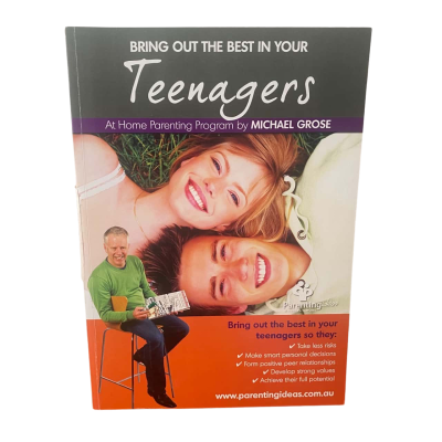 Michael Grose Bring out the best in your Teenagers Parenting Ideas