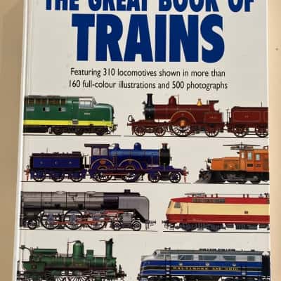 The Great Book of Trains- Brian Hollingsworth • Arthur Cook