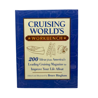 H/C Book Cruising World's Workbench : 200 Ideas from America's Leading Cruising Magazine 