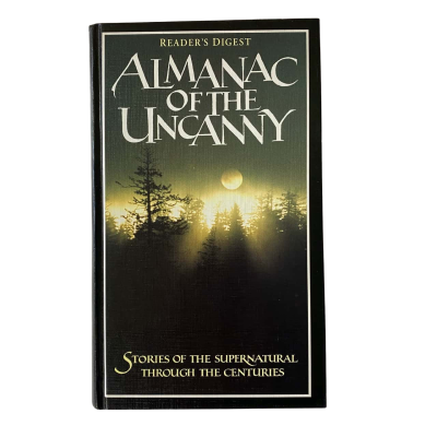 Reader's Digest Almanac of the Uncanny Hardcover