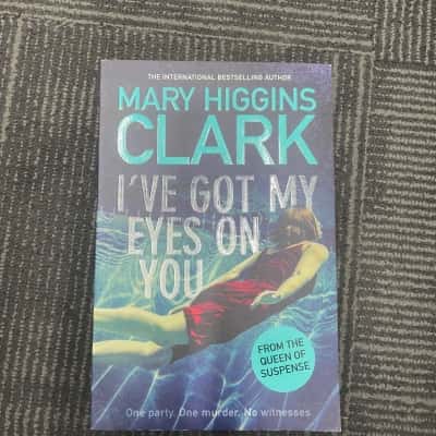 I’ve got my eyes on you, Mary Higgins Clarke
