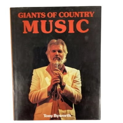 Giants of Country Music by Tony Byworth