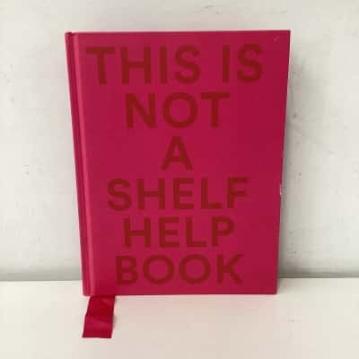 This Is Not a Shelf Help Book