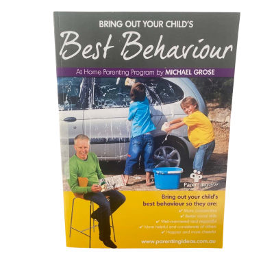 Michael Grose Bring out your childs Best Behaviour Parenting Ideas