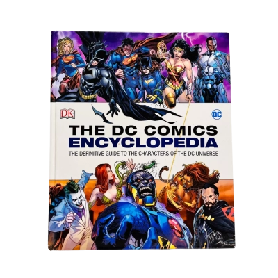 DC Comics Encyclopedia All-New Edition: The Definitive Guide to the Characters of the DC Universe