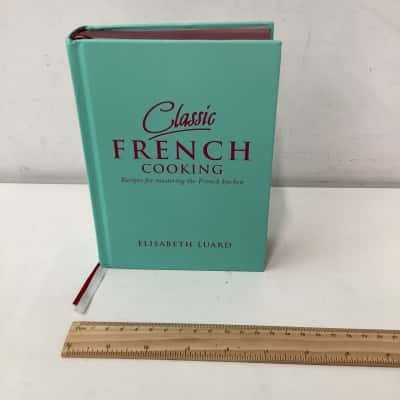 Classic French Cooking by Elizabeth Luard