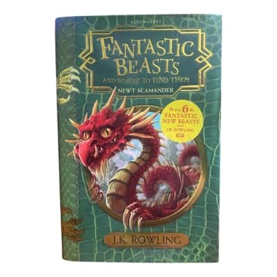 J.K Rowling Fantastic Beasts and where to find them