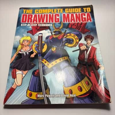 The Complete Guide to Drawing Manga by Mark Powel & David Neal