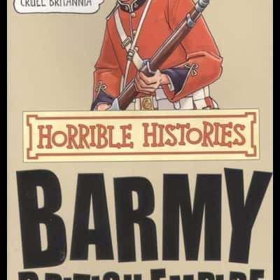 Barmy British Empire from the Horrible Histories series(B21)
