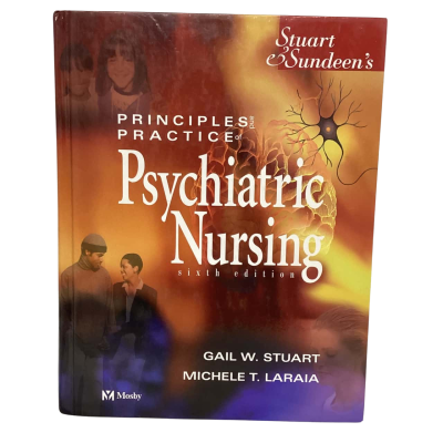 Stuart & Sundeen's Principles and Practice of Psychiatric Nursing By Gail W. Stuart, Michele T. Laraia