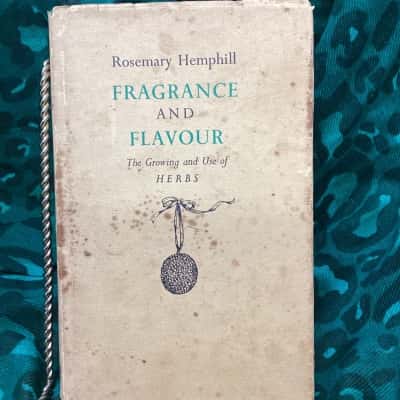 Fragrance and Flavour - The Growing and Use of Herbs, 1961