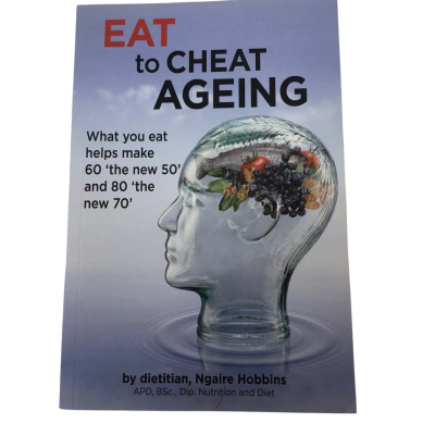 Eat To Cheat Ageing - Ngaire Hobbins