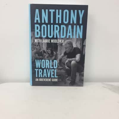 Anthony Bourdain World Travel ‘An Irreverent Guide’ 