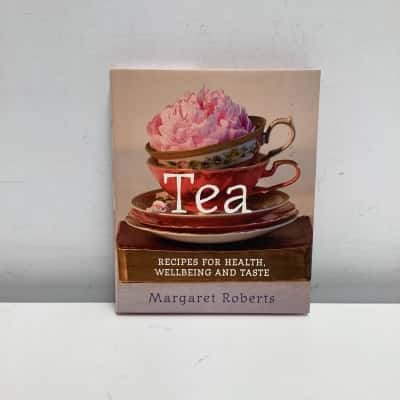 Tea: Recipes for Health, Wellbeing and Taste hardcover book 