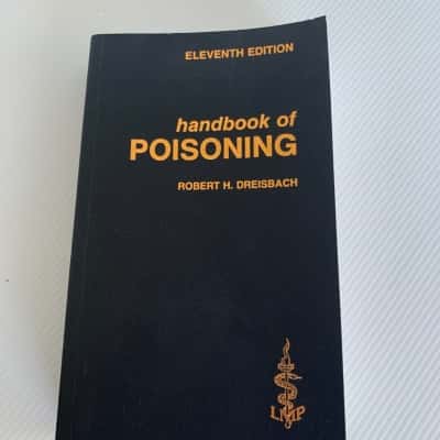 Handbook of Poisoning by Robert H Dreisbach, 11th Edition, 1983