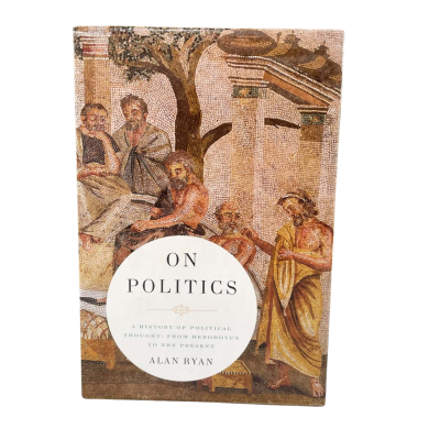 On Politics by Alan Ryan