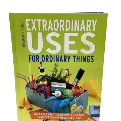 Extraordinary Uses for Ordinary Things: Over 2000 Ways to Save Money and Time Using 209 Common Household Items
