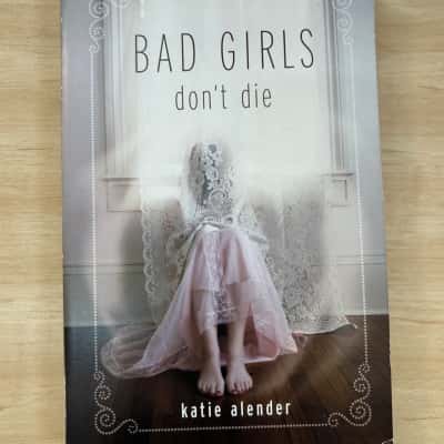 Bad girls don’t Die, Katie Alender 