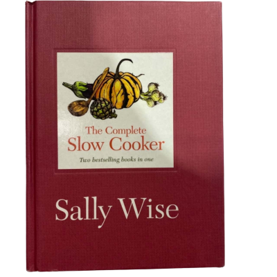 The Complete Slow Cooker By Sally Wise