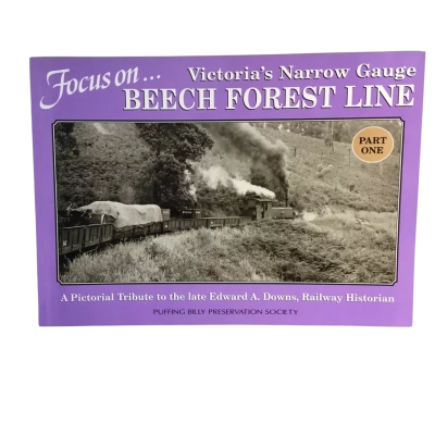 Focus on Beech Forest Line Book Puffing Billy 