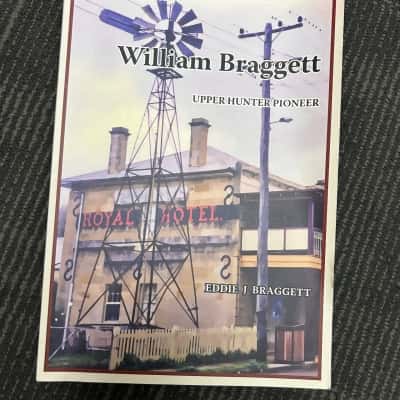 William Braggett, Upper Hunter Pioneer 
