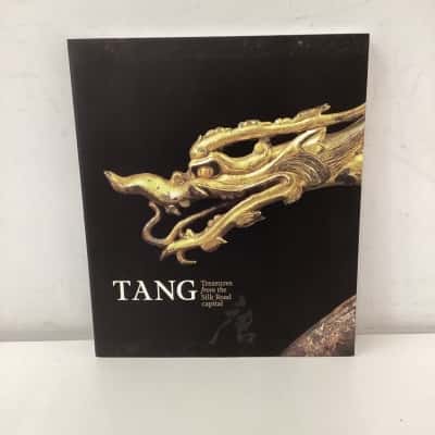 Tang: Treasures from the Silk Road Capital book
