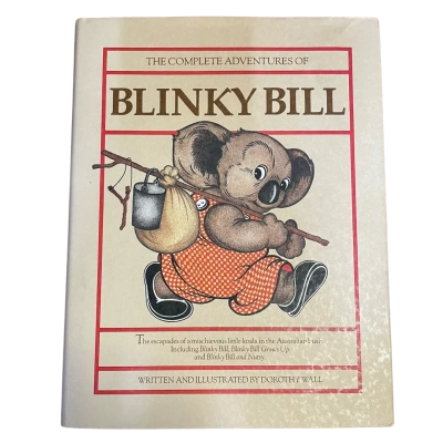 The Complete Adventures of Blinky Bill by Dorothy Wall, Hardback Commemorative Edition