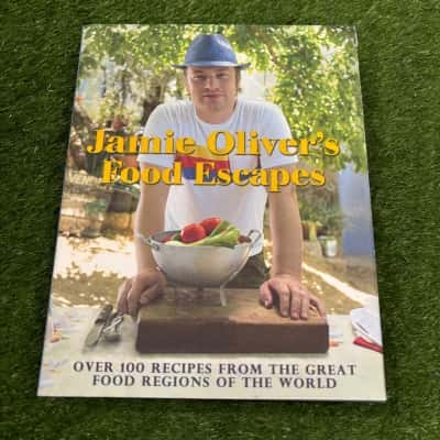 Jamie Oliver's Food Escapes: Over 100 Recipes from the Great Food Regions of the World