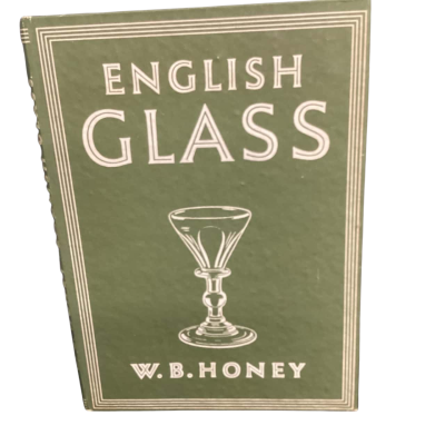 English Glass by W.B. Honey. 1946
